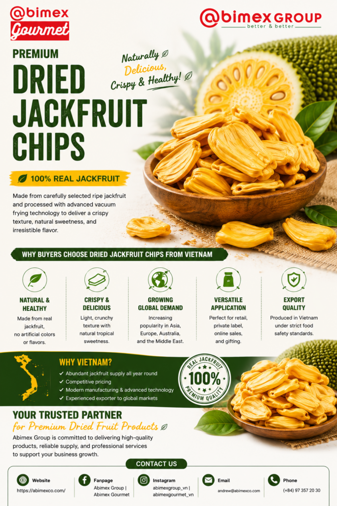 Dried Jackfruit Chips from Vietnam: Why International Buyers Are Choosing This Tropical Snack
